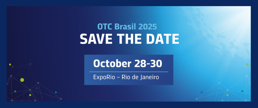 OTC Brasil 2025 - Save the Date
